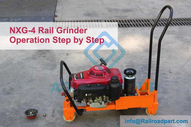 NXG-4 Rail Grinder Operation Tips