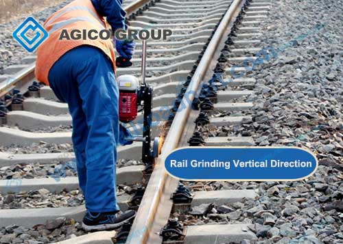 Rail Grinding Vertical Direction